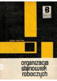 Organizacja stanowisk roboczych
