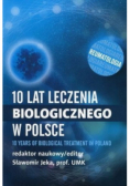 10 lat leczenia biologicznego chorób