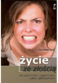 Życie ze złością Jak sobie poradzić z napadami złości u siebie i najbliższych osób