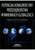 Potencjał konkurencyjny przedsiębiorstwa w warunkach globalizacji