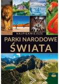 Najpiękniejsze parki narodowe świata