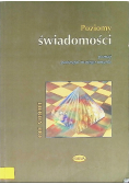 Poziomy świadomości. Poznaj potencjał swojego umysłu