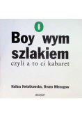 Boyowym szlakiem czyli co to kabaret