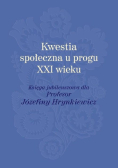 Kwestia społeczna u progu XXI wieku