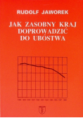 Jak zasobny kraj doprowadzić do ubóstwa