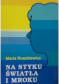 Na styku światła i mroku
