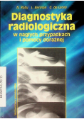 Diagnostyka radiologiczna w nagłych przypadkach i pomocy doraźnej