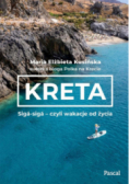 Kreta. Sigá-sigá - czyli wakacje od życia