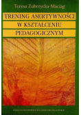 Trening asertywności w kształtowaniu pedagogicznym
