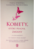 Kobiety, które pragną zmiany