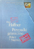 Przypadki graniczne Polacy i Niemcy