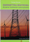 Energetyka wiatrowa aktualne możliwości wykorzystania