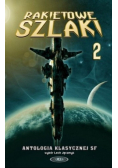 Rakietowe szlaki Tom 2