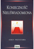 Konieczność nieuświadomiona