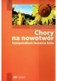 Chory na nowotwór kompendium leczenia bólu