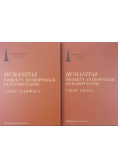 Humanitas. Projekty antropologii humanistyczneji Część 1 i 2