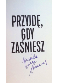 Przyjdę, gdy zaśniesz