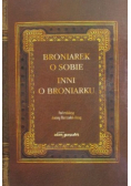 Broniarek o sobie Inni o Broniarku