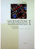 Vademecum Teleinformatyka sieci komputerowe telekomunikacja instalarstwo Tom 1