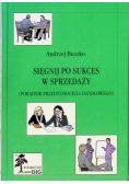 Sięgnij po sukces w sprzedaży