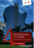 Matematyka z plusem 4 Podręcznik dla liceum i technikum Zakres podstawowy