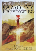 Samotny krzyżowiec Tom 3 Czas przepowiedni