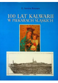 100 lat Kalwarii w Piekarach Śląskich