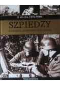 II Wojna Światowa  Szpiedzy kurierzy jednostki specjalne Tom 3