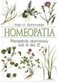 Homeopatia Poradnik domowy od A do Z