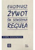 Żywot św. Seweryna Reguła
