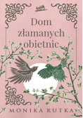 Dom złamanych obietnic Tom 3
