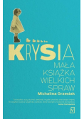 Krysia Mała książka wielkich spraw