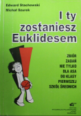 I ty zostaniesz Euklidesem