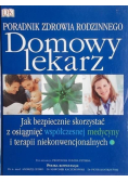 Domowy lekarz Poradnik zdrowia rodzinnego