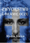 Zwycięstwo w bramie oczu