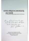 Oto przychodzę ja sam