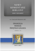 Nowy komentarz biblijny Nowy Testament ewangelia według Świętego Łukasza rozdziały 12 - 24 Tom 3 Część 2