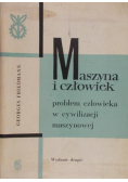 Maszyna i człowiek. Problem człowieka w cywilizacji maszynowej