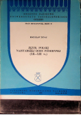 Język polski najstarszej doby piśmiennej ( XII - XIII w. )