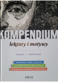 Kompendium - lektury i motywy - liceum/technikum