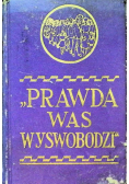 Prawda was wyswobodzi 1946 r.