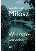 Miłosz Wiersze wszystkie