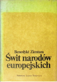 Zientara Benedykt - Świt narodów europejskich
