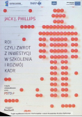 ROI czyli zwrot z inwestycji w szkolenia i rozwój kadr