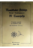 Kaszebsko Biblejo Nowi Testament IV Ewanjelje