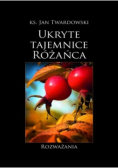 Ukryte tajemnice różańca Rozważania