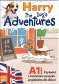 Harry the Dog's Adventures A1 czytanki i ćwiczena w języku angielskim