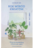 Rok wśród kwiatów dziennik koreańskiej miłośniczki roślin