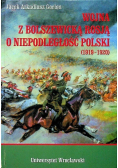 Wojna z Bolszewicką Rosją o niepodległość Polski