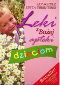 Leki z Bożej apteki dzieciom